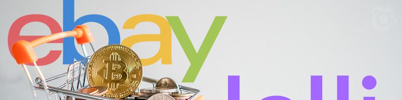 ビットコイン還元アプリLolli：大手通販サイト「eBay（イーベイ）」と提携